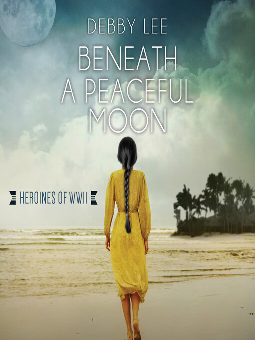 Title details for Beneath a Peaceful Moon by Debby Lee - Wait list